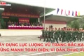 Xây dựng lực lượng vũ trang Bắc Kạn vững mạnh toàn diện, vì dân phục vụ.