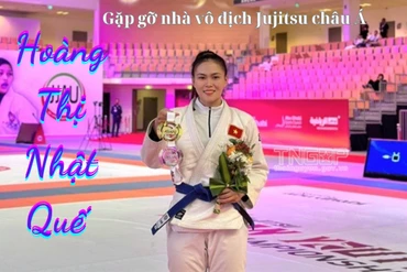 Gặp gỡ Hoàng Thị Nhật Quế - cô gái Bắc Kạn vô địch Jujitsu châu Á