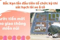 Bắc Kạn lần đầu tổ chức kỳ thi sát hạch lái xe ô tô: Bước tiến mới cho giao thông miền núi