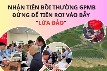 Nhận tiền bồi thường GPMB, đừng để tiền rơi vào bẫy “lừa đảo”