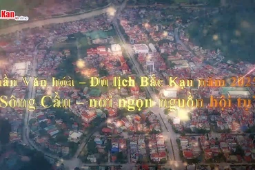 Tuần Văn hóa – Du lịch Bắc Kạn năm 2025 “Sông Cầu – nơi ngọn nguồn hội tụ”