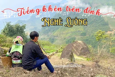 Tiếng khèn trên đỉnh Nghè Luông