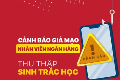 Cảnh báo lừa đảo hỗ trợ cập nhật sinh trắc học