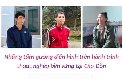 Những tấm gương vượt khó vươn lên thoát nghèo ở Chợ Đồn 