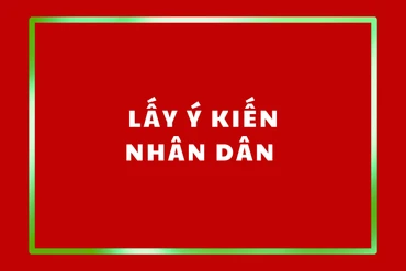 Lấy ý kiến của Nhân dân đối với các cá nhân được đề nghị khen thưởng cấp Nhà nước