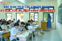 Bắc Kạn tích cực chuẩn bị cho Kỳ thi tốt nghiệp THPT năm 2023