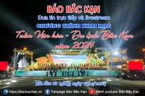 Báo Bắc Kạn sẽ đưa tin trực tiếp và livestream Chương trình khai mạc Tuần Văn hóa - Du lịch Bắc Kạn 2024 (tối nay 27/4)