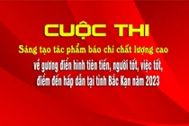 Cuộc thi sáng tạo tác phẩm báo chí về gương điển hình tiên tiến, người tốt, việc tốt, điểm đến hấp dẫn tại tỉnh Bắc Kạn năm 2023