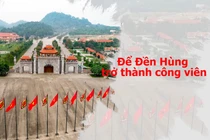 Để Đền Hùng trở thành công viên