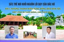 Bài 1: Những thanh niên vùng đồng bào dân tộc một lòng đi theo Đảng, làm theo Bác