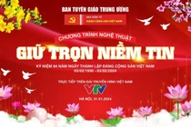 Sắp diễn ra Chương trình Nghệ thuật "Giữ trọn niềm tin" năm 2024