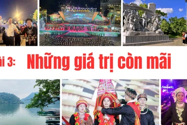 Bắc Kạn – 28 năm viết nên một chương sử - Bài 3: Những giá trị còn mãi