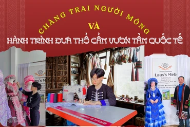 Chàng trai người Mông và hành trình đưa thổ cẩm vươn tầm quốc tế